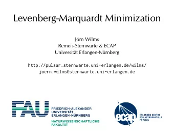 Levenberg-Marquardt Minimization  Jrn Wilms  Remeis-Sternwarte &amp; ECAP  Universitt