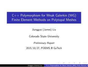 C++ Polymorphism for Weak Galerkin (WG)  Finite Element Methods on Polytopal Meshes  Jiangguo