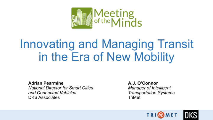 innovating and managing transit in the era of new mobility