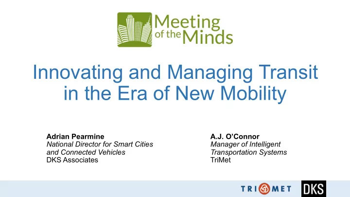 innovating and managing transit in the era of new mobility