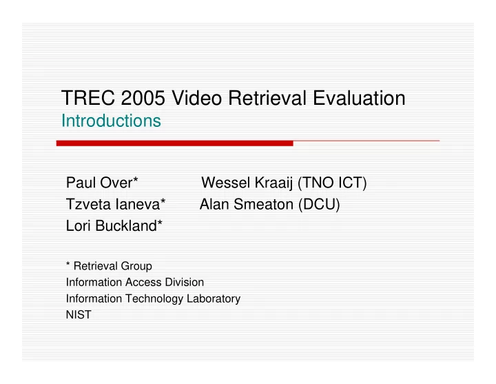 trec 2005 video retrieval evaluation