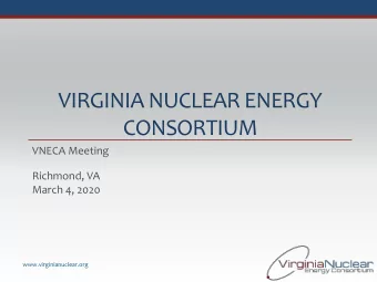 CONSORTIUM  VNECA Meeting  Richmond, VA  March 4, 2020  www.virginianuclear.org  2  Wednesday,