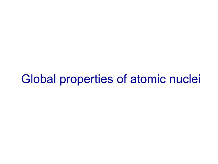 global properties of atomic nuclei