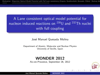 A Lane consistent optical model potential for nucleon induced reactions on 238 U and 232 Th nuclei