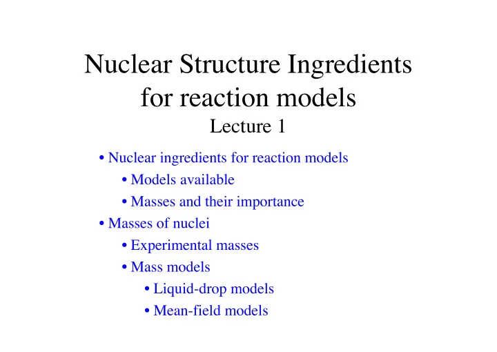 nuclear structure ingredients for reaction models