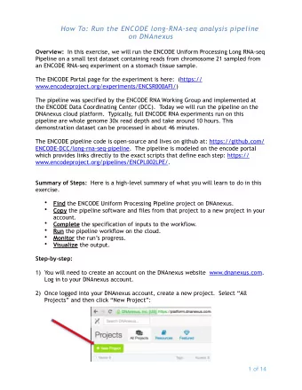 How To: Run the ENCODE long-RNA-seq analysis pipeline  on DNAnexus Overview: In this exercise, we