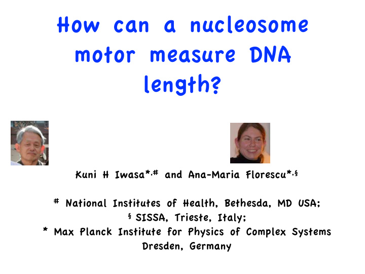 how can a nucleosome motor measure dna length