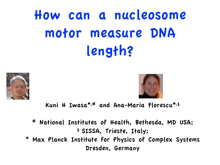 how can a nucleosome motor measure dna length