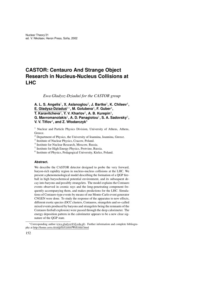 castor centauro and strange object research in nucleus
