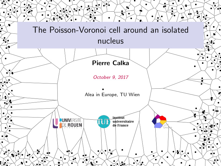 the poisson voronoi cell around an isolated nucleus