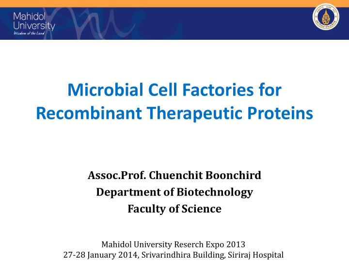 microbial cell factories for recombinant therapeutic