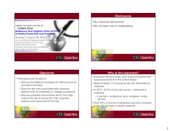 1  After the first cesarean  After the first cesarean  Risks for abnormal placentation