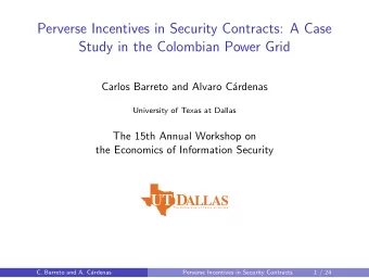 Perverse Incentives in Security Contracts: A Case  Study in the Colombian Power Grid  Carlos