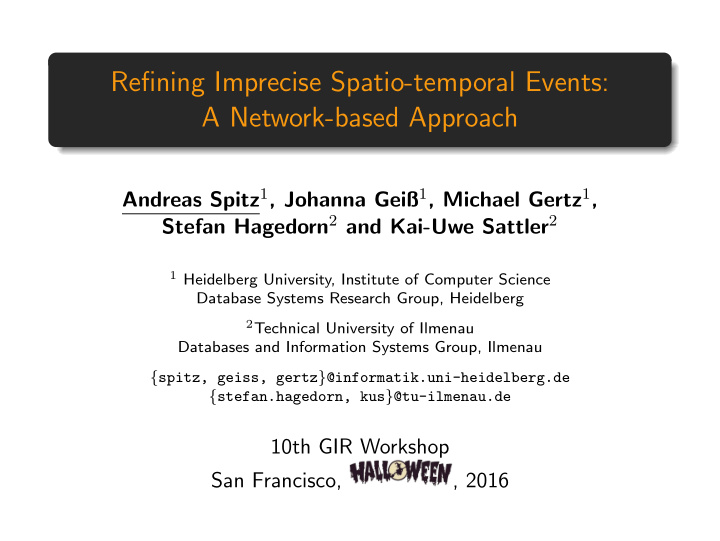 refining imprecise spatio temporal events a network based