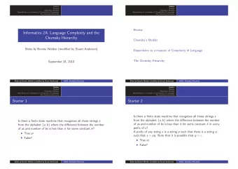 Informatics 2A: Language Complexity and the  Chomsky Hierarchy  Chomskys Models  Slides by