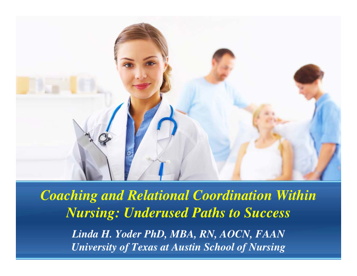 coaching and relational coordination within nursing