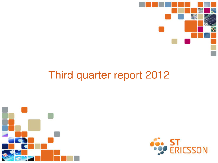 third quarter report 2012 third quarter report 2012