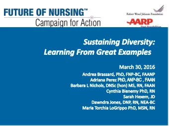 Todays Webinar    Support efforts to recruit and  prepare a nursing workforce that  reflects