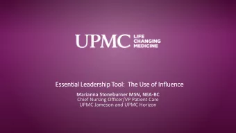 Essen  ential L  Leade  dershi  hip T  p Tool:  The  he U  Use o  of Inf  nfluenc  uence  Marianna