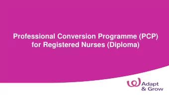 for Registered Nurses (Diploma)  Many mid-careerists have made the switch to nursing...  The