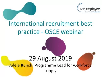 International recruitment best  practice - OSCE webinar  29 August 2019  Adele Bunch, Programme