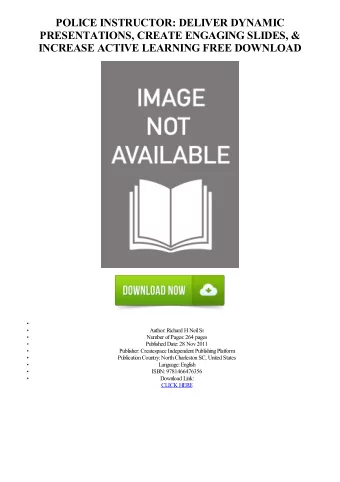 POLICE INSTRUCTOR: DELIVER DYNAMIC  PRESENTATIONS, CREATE ENGAGING SLIDES, &amp;  INCREASE ACTIVE