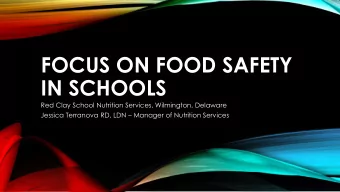 IN SCHOOLS  Red Clay School Nutrition Services, Wilmington, Delaware Jessica Terranova RD, LDN