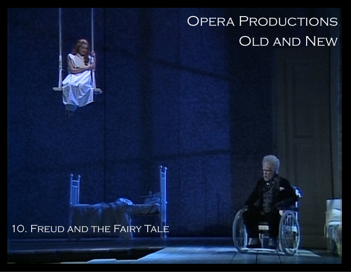 opera productions old and new