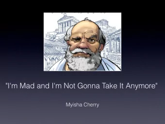&quot;I'm Mad and I'm Not Gonna Take It Anymore&quot;  Myisha Cherry  What Is The  Philosophical