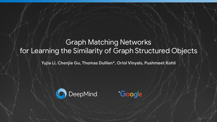 graph matching networks for learning the similarity of