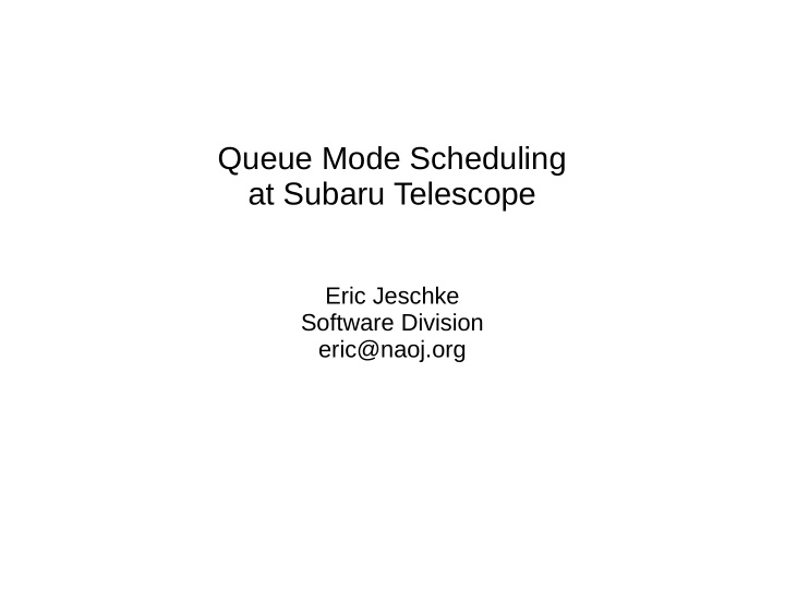 queue mode scheduling at subaru telescope