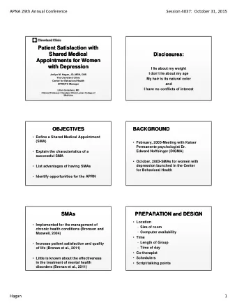 Patient Satisfaction with  Patient Satisfaction with  Shared Medical  Shared Medical  Disclosures: