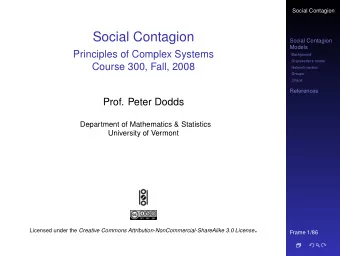 Social Contagion  Social Contagion  Models  Principles of Complex Systems  Background