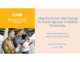 Objective-Driven Data Sharing  for Transit Agencies in Mobility  Partnerships  Shared-Use Mobility