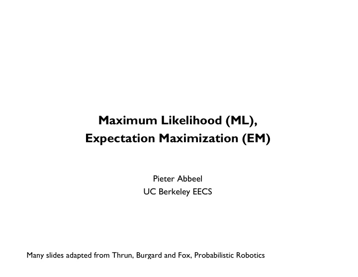 maximum likelihood ml expectation maximization em
