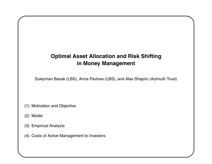 optimal asset allocation and risk shifting in money