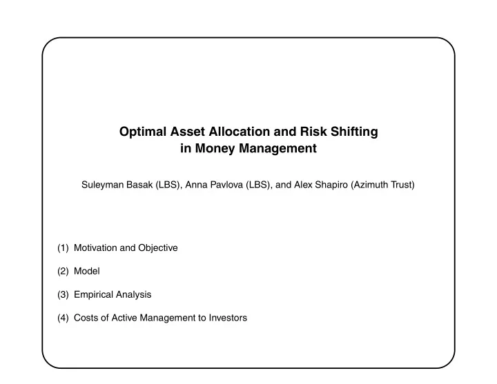 optimal asset allocation and risk shifting in money