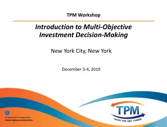 Introduction to Multi-Objective  Investment Decision-Making  New York City, New York  December 3-4,