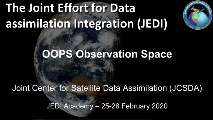 the joint effort for data assimilation integration jedi