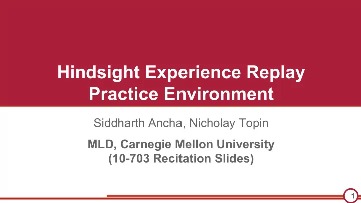 hindsight experience replay practice environment