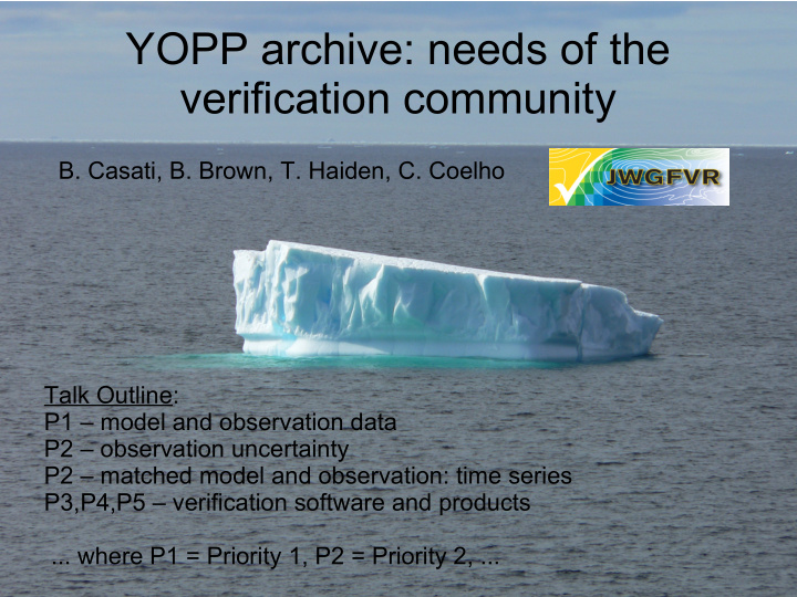 yopp archive needs of the verification community