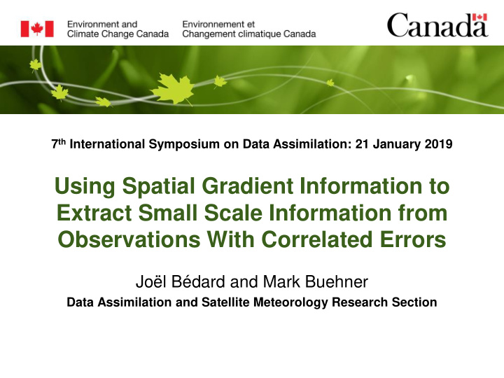 using spatial gradient information to extract small scale