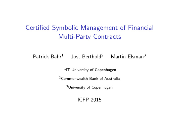 certified symbolic management of financial multi party