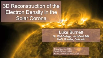 Doug Nychka, CISL  Sarah Gibson, HAO  Kevin Dalmasse, HAO, CISL  Variations over time   Flares