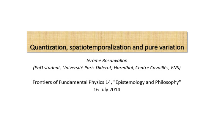 quantization spatiotemporali lization and pure varia
