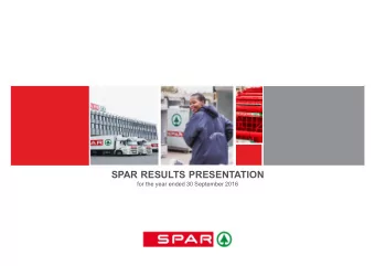 SPAR RESULTS PRESENTATION  for the year ended 30 September 2016  AGENDA  Introduction  Graham