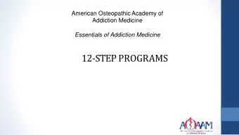 12-STEP PROGRAMS  Disclosure  The narrator has No Disclosures  Alcoholics Anonymous The