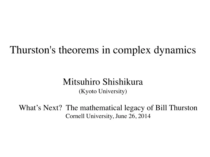 thurston s theorems in complex dynamics