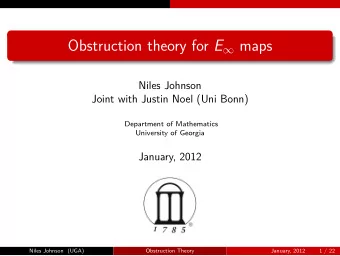 Obstruction theory for E  maps  Niles Johnson  Joint with Justin Noel (Uni Bonn)  Department of