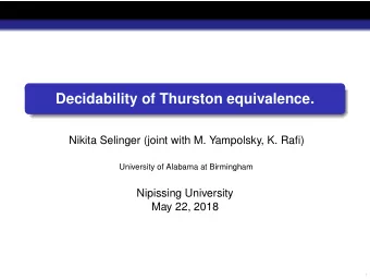Decidability of Thurston equivalence.  Nikita Selinger (joint with M. Yampolsky, K. Rafi)